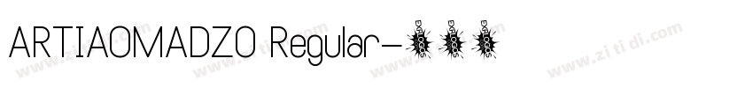 ARTIAOMADZ0 Regular字体转换
